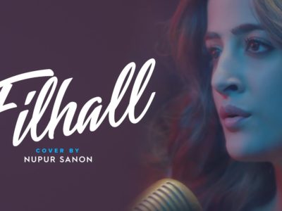 FILHALL Cover by Nupur Sanon