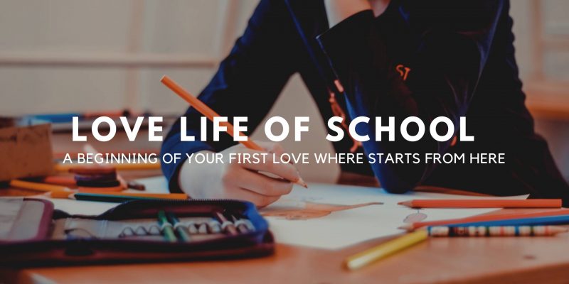 Love Life of school